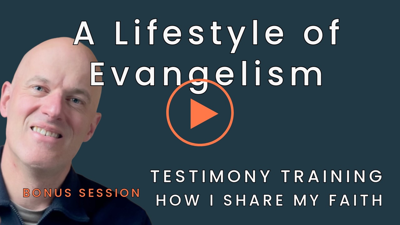 Session 1 of 'A Lifestyle of Evangelism' by Evangelist Tim Quispel from Equipped to Live Ministries. Click to watch the YouTube video and begin your training.