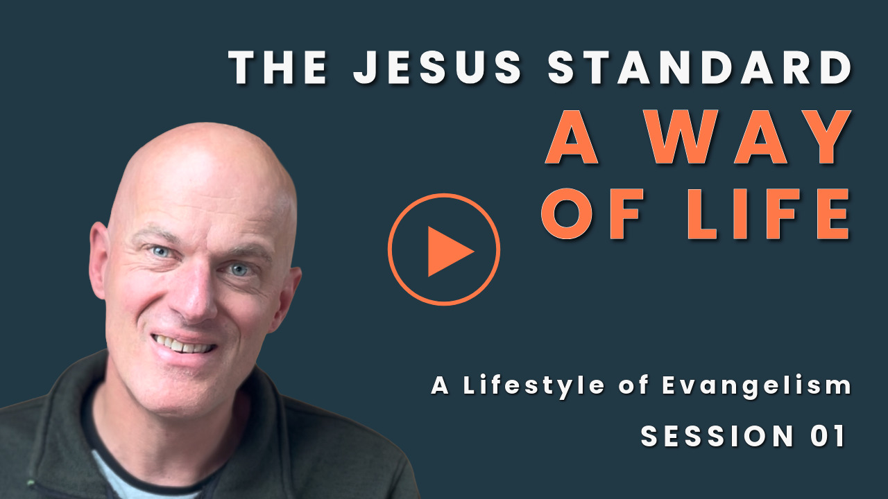 Play session 01: The Jesus Stndard - a way of life - A Lifestyle of Evangelism with Tim Quispel (Equipped to Live)
