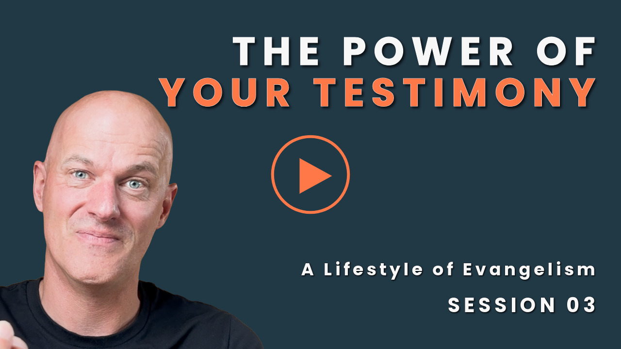 Play session 03: The power of your testimony - A Lifestyle of Evangelism with Tim Quispel (Equipped to Live)